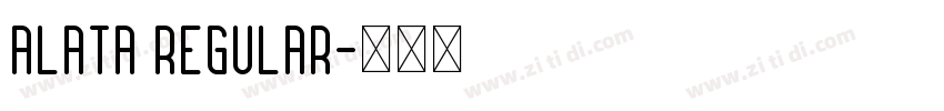 Alata Regular字体转换